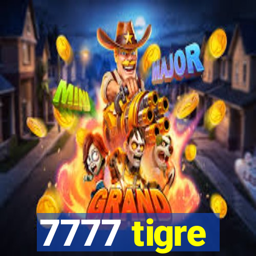 7777 tigre